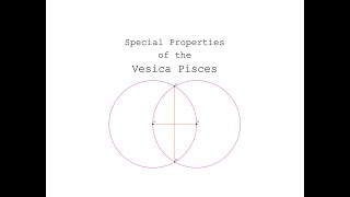 The Magic of the Vesica Pisces - The Special numbers, angles, and Phi (the golden ratio)