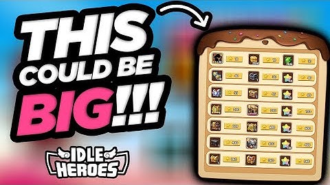 Idle Heroes - This Could Be BIG!!! Next Week