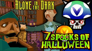 [Vinesauce] Joel - 7 Days Of Spooks: Alone In The Dark