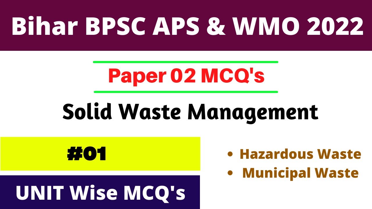 Bihar BPSC APS WMO Paper 2 Question MCQ 01 Hazardous , Municipal