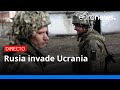 Rusia ataca a Ucrania: última hora en directo