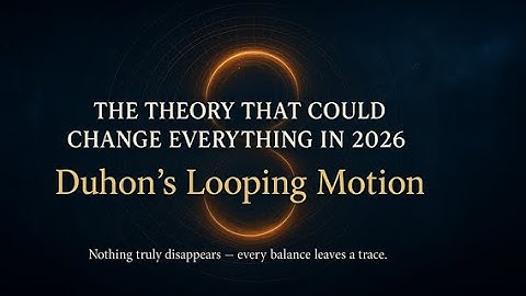 A New Unified Field Theory - A Theory That Could Change Everything in 2026 - Duhon