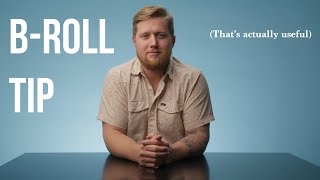 B ROLL TIP (That's Actually Useful)