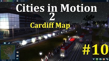 Cities in Motion 2 Complete, Cardiff Map, Make more tram routes