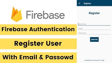 Firebase Authentication User Registration with Email & Password | Firebase Tutorials Part 4