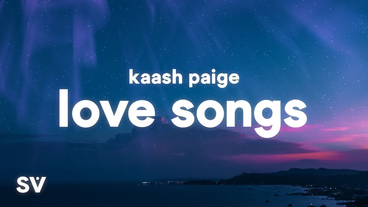 Kaash Paige - Love Songs (Lyrics)