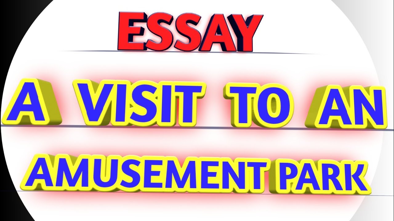 amusement park essay class 2