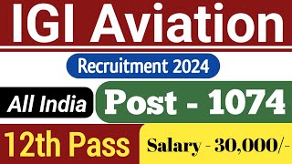 IGI Aviation service Pvt Ltd | IGI recruitment 2024 | airport jobs 2024 |