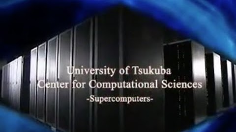 Supercomputers | CCS, Univ. Tsukuba