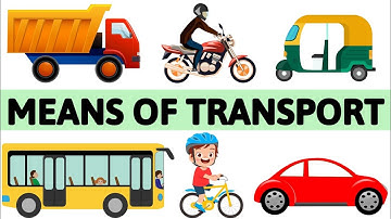 Means of transport | Means of transport for kids | Mode of transportation | means of transportation