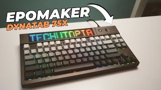 EPOMAKER DynaTab 75X Keyboard Unboxing I Review I Typing I RGB LED Screen I Gaming and Sound test