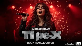 Mawar Hitam - Tipe-X (Rock Female Cover) | Versi Cewek Suara Garang Bikin Merinding!