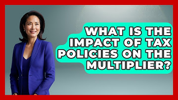 What Is The Impact Of Tax Policies On The Multiplier? - Learn About Economics