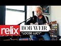 Loose lucy  bob weir  8516  relix studio sessions