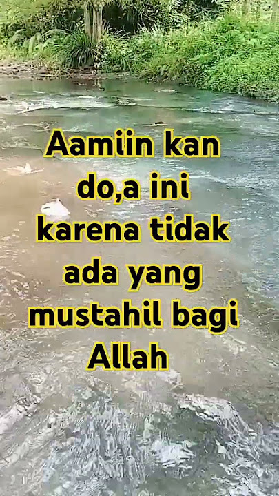 aamiin kan do,a ini karena tidak ada yang mustahil bagi Allah SWT #kisahislami #videoislami