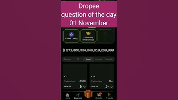 Dropee question of the day 01 November | Dropee question of the day@CryptoTechSunil