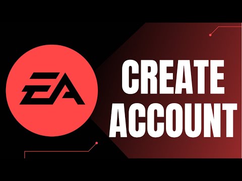 How to Create EA or Electronic Arts Account