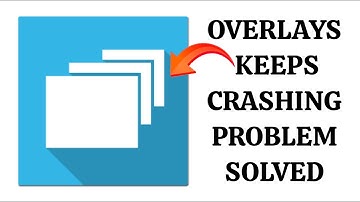 How To Solve Overlays(Floating Launcher) App Keeps Crashing Problem|| Rsha26 Solutions