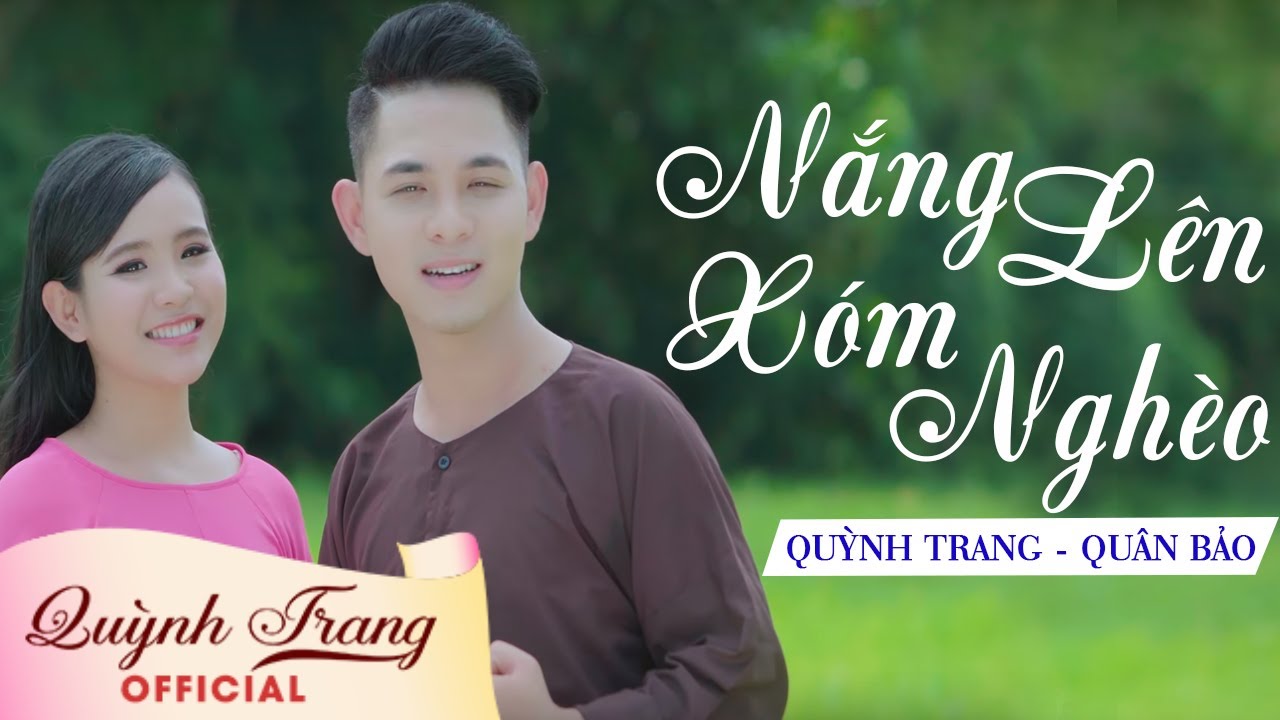 Nắng Lên Xóm Nghèo - Quỳnh Trang ft Quân Bảo | Album Khúc Tương Phùng | Official MV