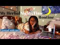 My Herbal Night Time Routine | RELAX WITH ME 🌙