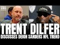 Trent Dilfer Discusses Deion Sanders Trend Setting Possible NFL Players Becoming College Coaches