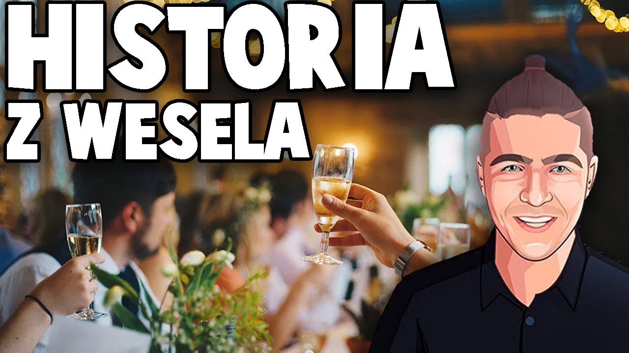 Historia z Wesela!