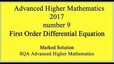 2017 SQA Advanced Higher Mathematics No. 9 First order differential equation