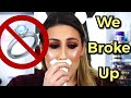 We Broke Up..