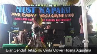 Biar Gendut Tetap Ku Cinta Cover Rosna Agustina (LIVE SHOW NUSAWIRU PANGANDARAN)