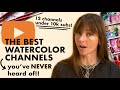 The BEST Watercolor YouTube Channels You&#39;ve NEVER Heard Of!
