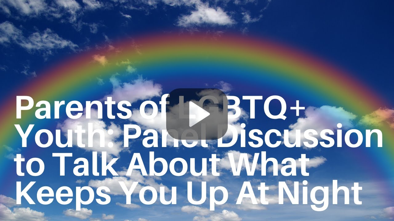 Parents Of LGBTQ Youth Panel Discussion To Talk About What Keeps You parents-of-lgbtq-youth-panel-discussion-to-talk-about-what-keeps-you