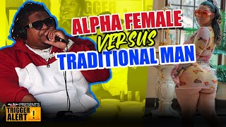Alpha Woman Vs. Traditional Man - Heated Debate w/ UglyMoneyNiche