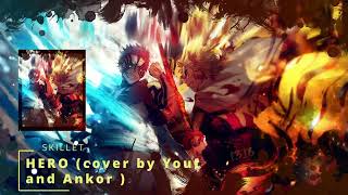 Best song: SKILLET - HERO (cover by Youth Never Dies and Ankor)