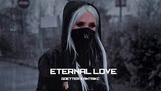 Alan Walker Style, Goetter \u0026 Antrikc - ETERNAL LOVE (New Song 2022)