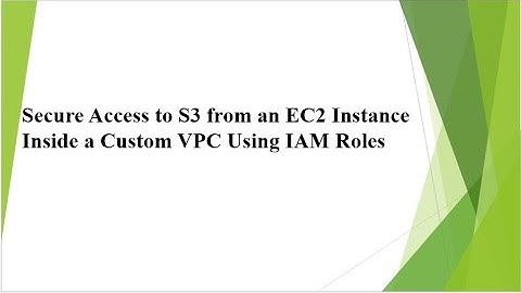 Secure Access to S3 from an EC2 Instance Inside a Custom VPC Using IAM Role | AWS Project