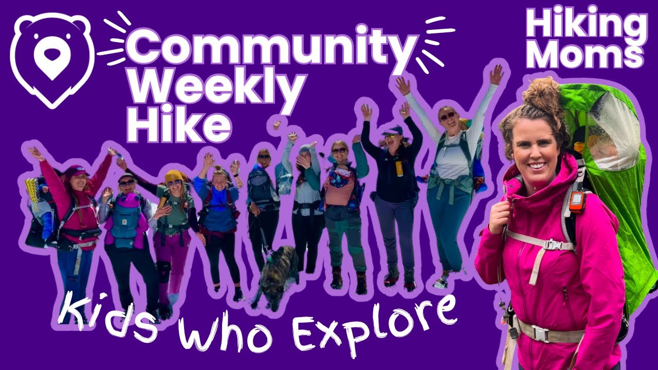 Kids Who Explore Weekly Community Hike