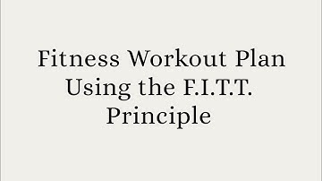 Fitness Workout Plan Using the F.I.T.T. Principle (Week 1&2) - Vlog