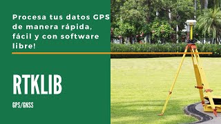 Cómo Procesar Tus Puntos GPS con RTKLIB