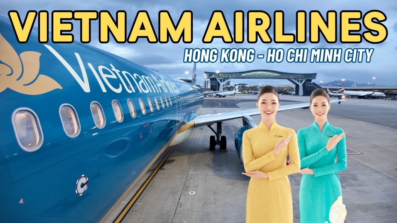 VIETNAM AIRLINES AIRBUS A321 HONG KONG TO HO CHI MINH CITY! - YouTube