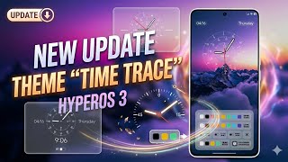 New Update Time Trace Theme For Xiaomi Hyperos 3