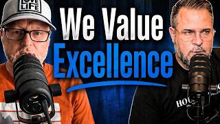 We Value Excellence | Daniel Parks &amp; Brian Ottinger | We Love Life Podcast