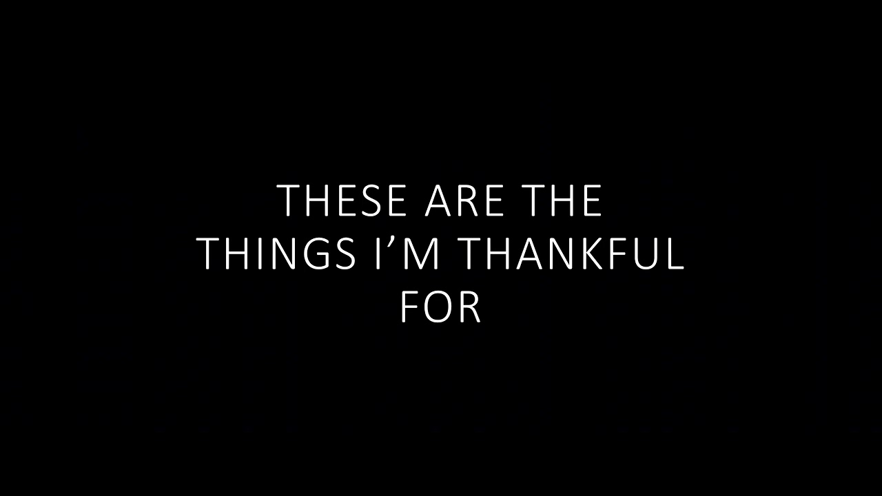 Things I'm Thankful For lyrics
