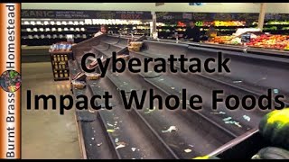 Cyberattack Causes Whole Foods Shortages