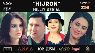 Hijron (O'zbek Serial) 102 - Qism | Ҳижрон (Ўзбек Сериал) 102 - Қисм