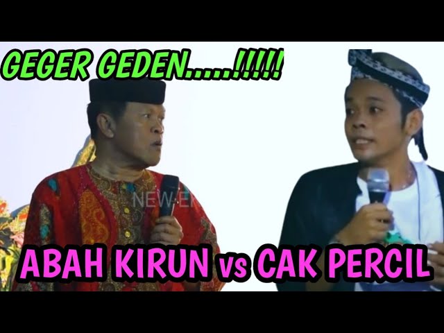 TERBARU.... Geger Geden Abah Kirun vs Cak Percil ‼️Panggung horeg.....!!!!! class=