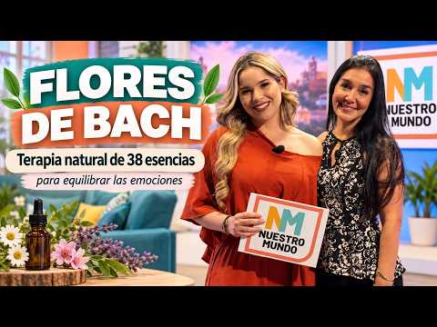 Flores de Bach: terapia natural de 38 esencias para equilibrar las emociones