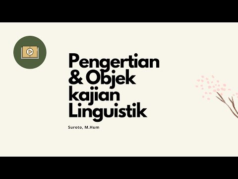 Video: Apakah yang dijelaskan oleh Linguistik?
