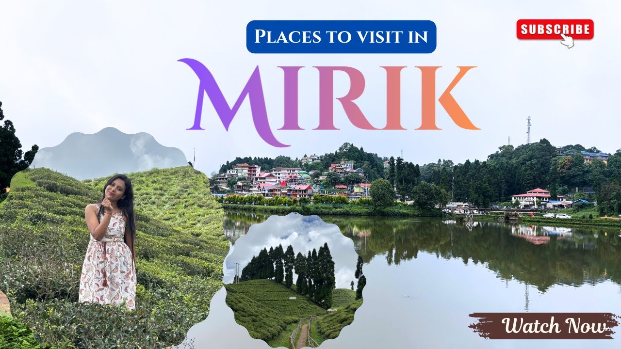 Mirik | Mirik, darjeeling Tour | Places To Visit in Mirik | Mirik Tour Guide | Offbeat North Bengal