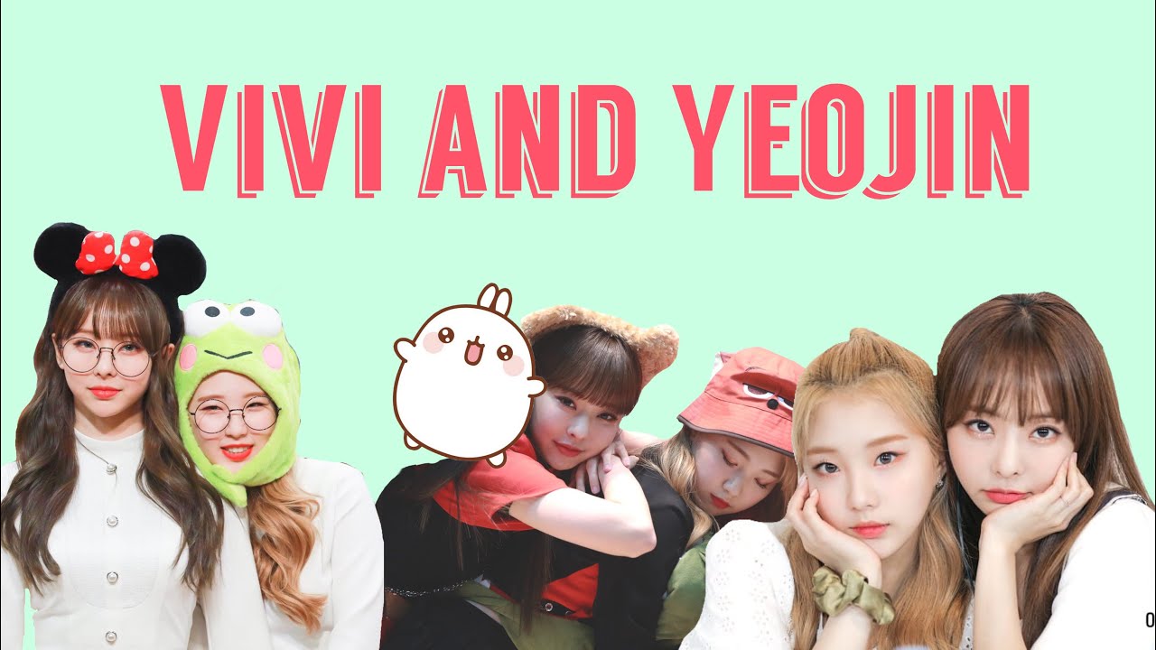 Loona (이달의소녀 비비 여진) Vivi and Yeojin (Yeovi) cute moments