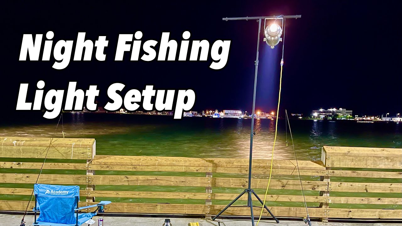 Night Fishing Light Setup 